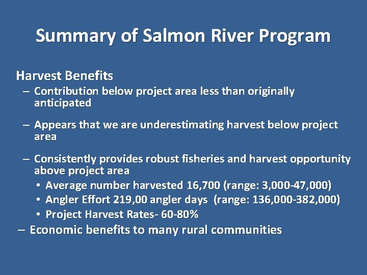 Summary of Salmon River Program Harvest Benefits – Contribution below project area less than