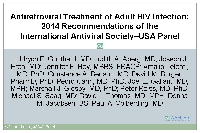 Antiretroviral Treatment of Adult HIV Infection: 2014 Recommendations of the International Antiviral Society USA