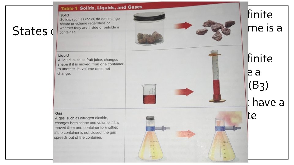 • Any matter that has a definite States of Matter shape and a • Any matter that has a definite States of Matter shape and a