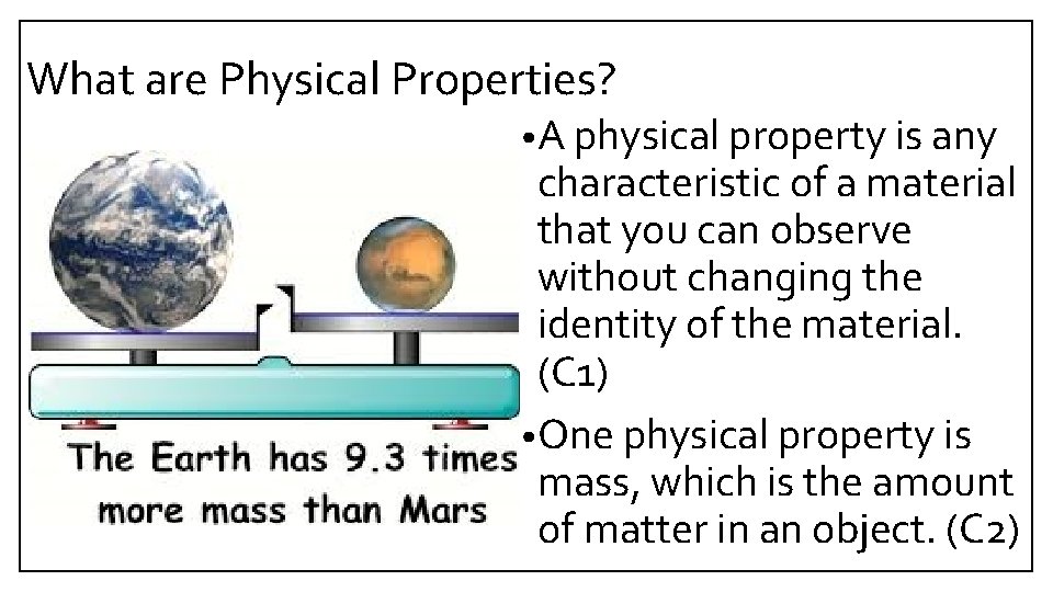 What are Physical Properties? • A physical property is any characteristic of a material What are Physical Properties? • A physical property is any characteristic of a material