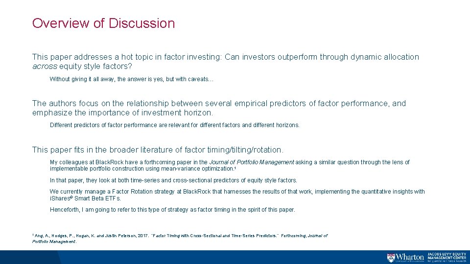 Overview of Discussion This paper addresses a hot topic in factor investing: Can investors