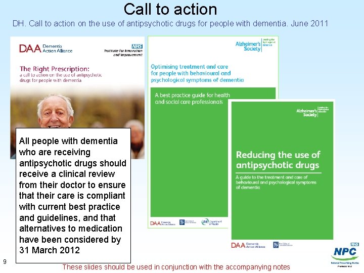 Call to action DH. Call to action on the use of antipsychotic drugs for