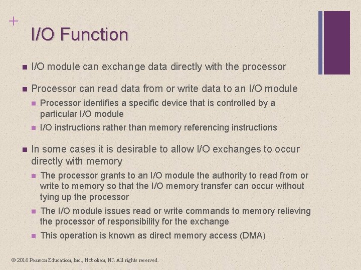 + I/O Function n I/O module can exchange data directly with the processor n