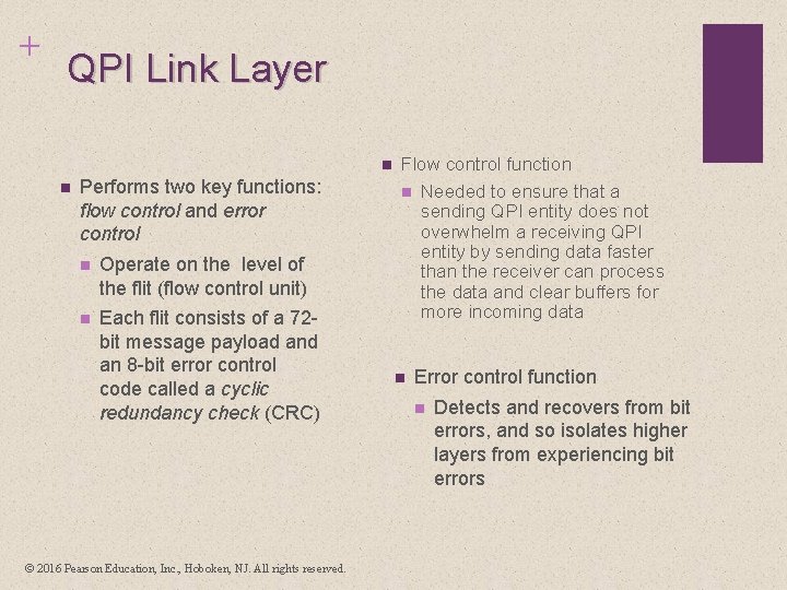 + QPI Link Layer n n Performs two key functions: flow control and error