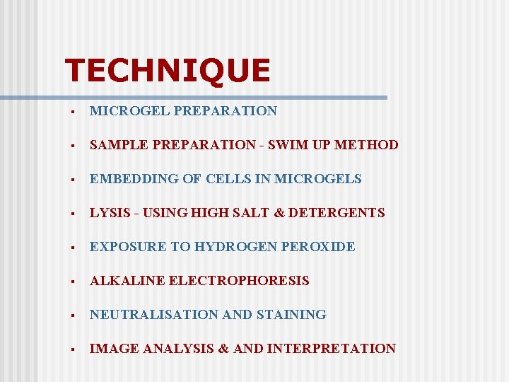 TECHNIQUE § MICROGEL PREPARATION § SAMPLE PREPARATION - SWIM UP METHOD § EMBEDDING OF