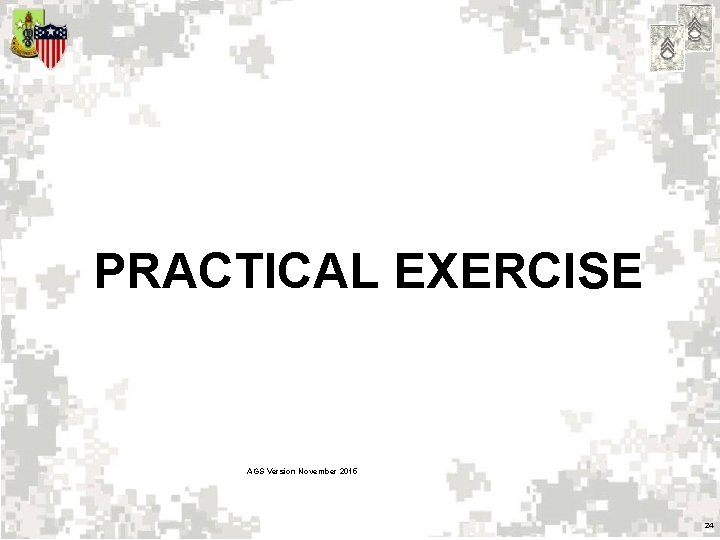 PRACTICAL EXERCISE AGS Version November 2015 24 