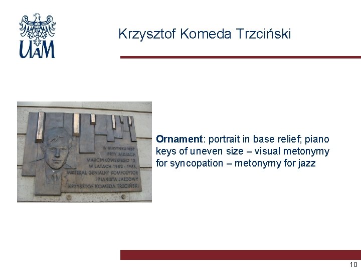 Krzysztof Komeda Trzciński Ornament: portrait in base relief; piano keys of uneven size –