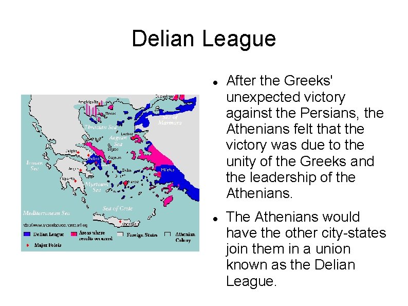 Delian League After the Greeks' unexpected victory against the Persians, the Athenians felt that