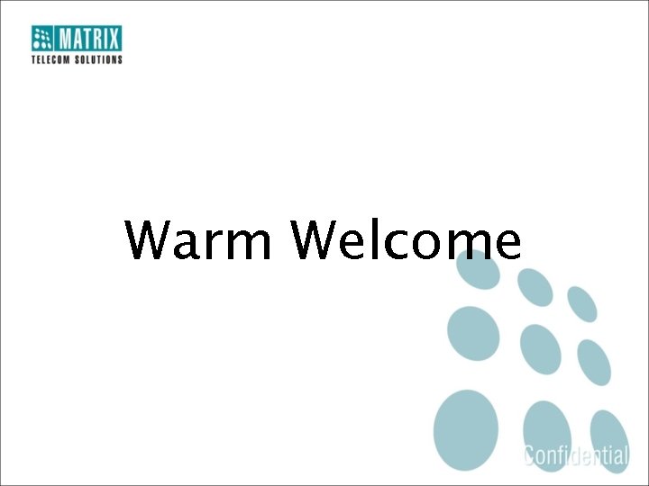 Warm Welcome 