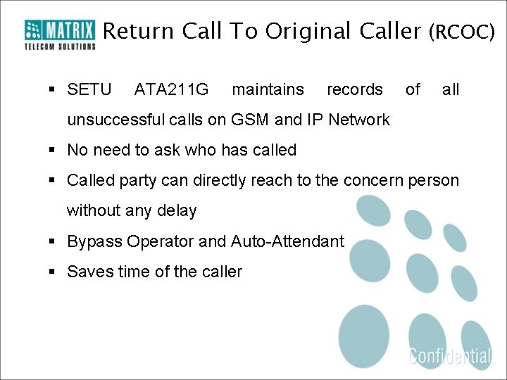 Return Call To Original Caller (RCOC) § SETU ATA 211 G maintains records of