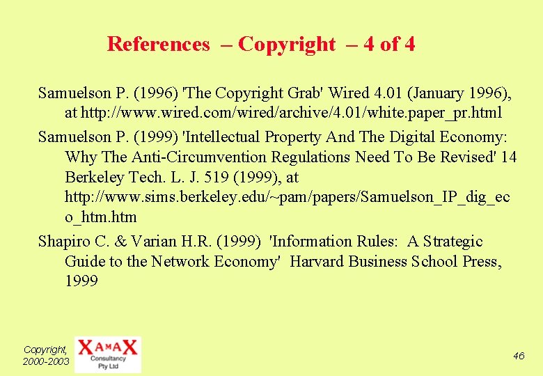 References – Copyright – 4 of 4 Samuelson P. (1996) 'The Copyright Grab' Wired