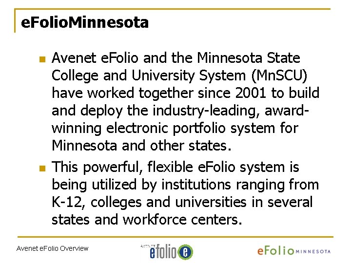 e. Folio. Minnesota n n Avenet e. Folio and the Minnesota State College and