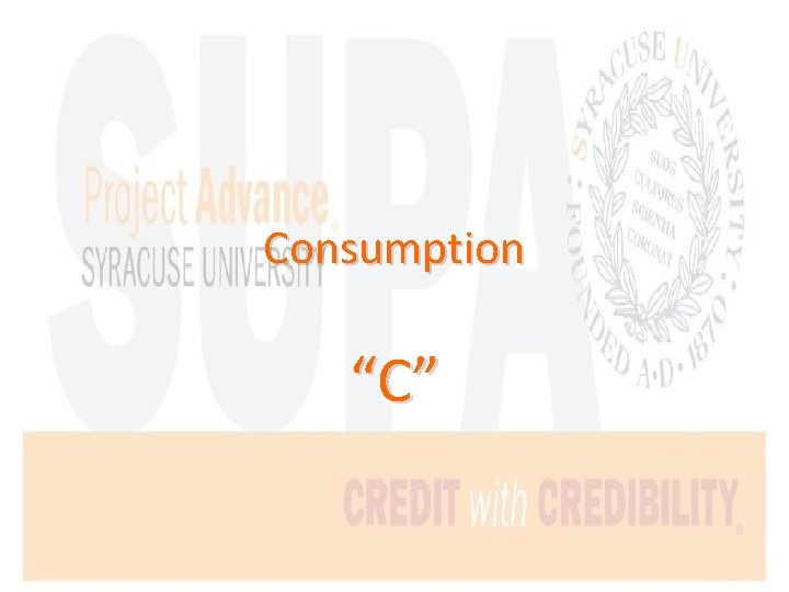 Consumption “C” 