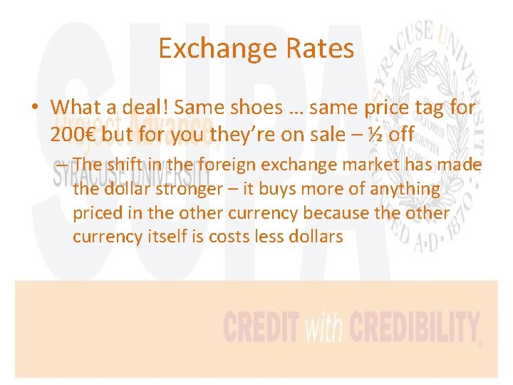 Exchange Rates • What a deal! Same shoes … same price tag for 200€