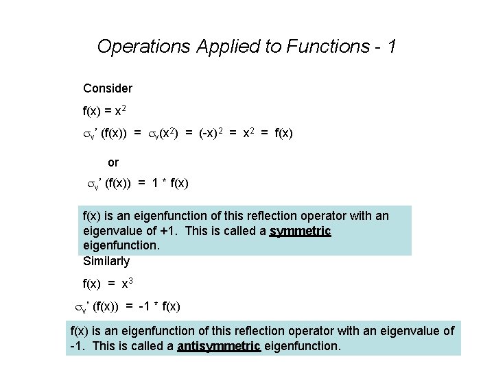 Operations Applied to Functions - 1 Consider f(x) = x 2 sv’ (f(x)) =