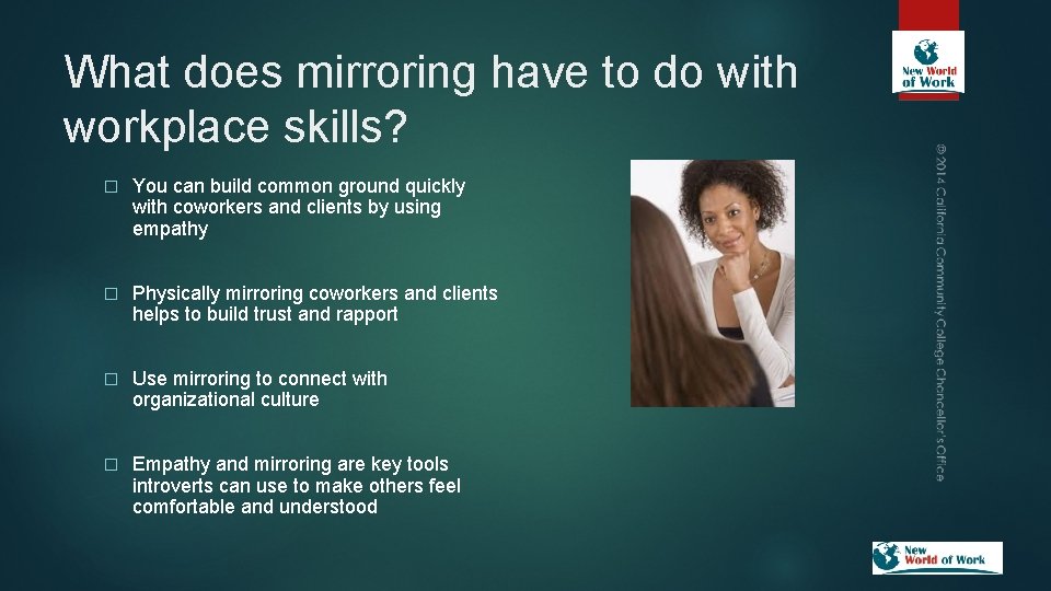 What does mirroring have to do with workplace skills? � You can build common