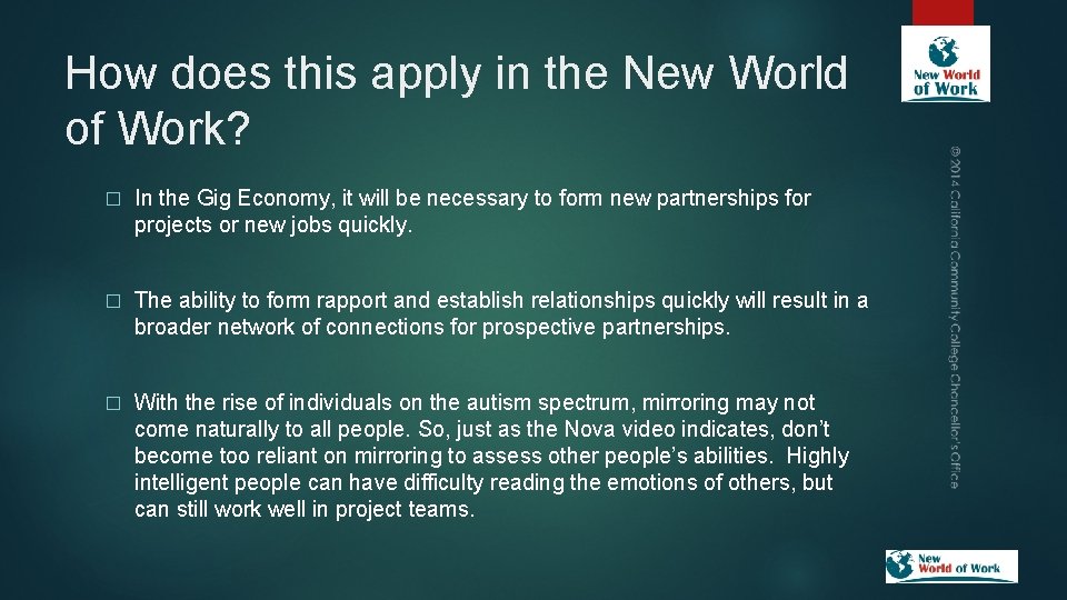 How does this apply in the New World of Work? � In the Gig