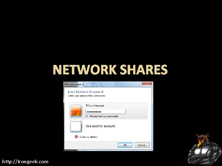 NETWORK SHARES http: //Irongeek. com 