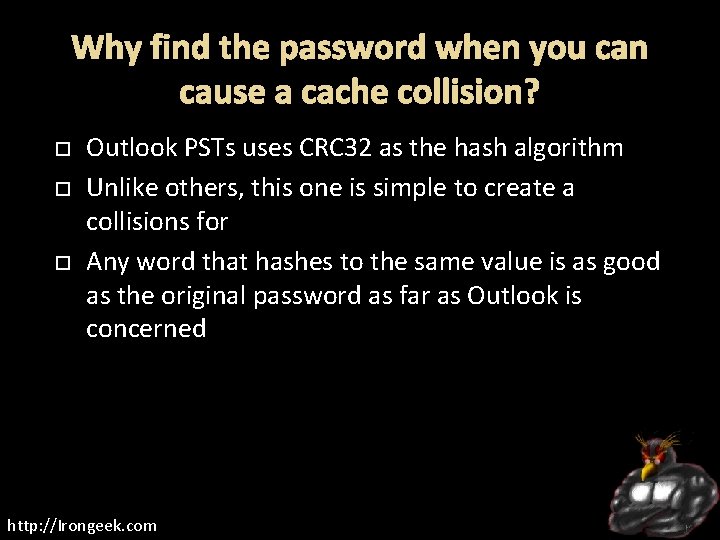 Why find the password when you can cause a cache collision? Outlook PSTs uses