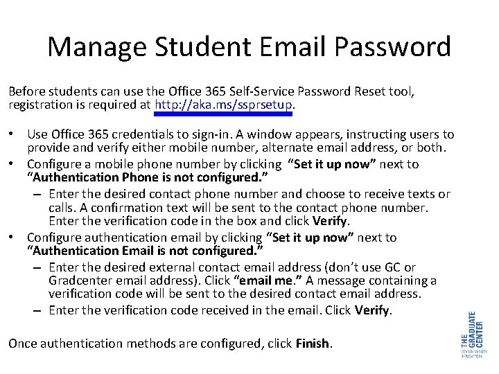 Manage Student Email Password Before students can use the Office 365 Self-Service Password Reset