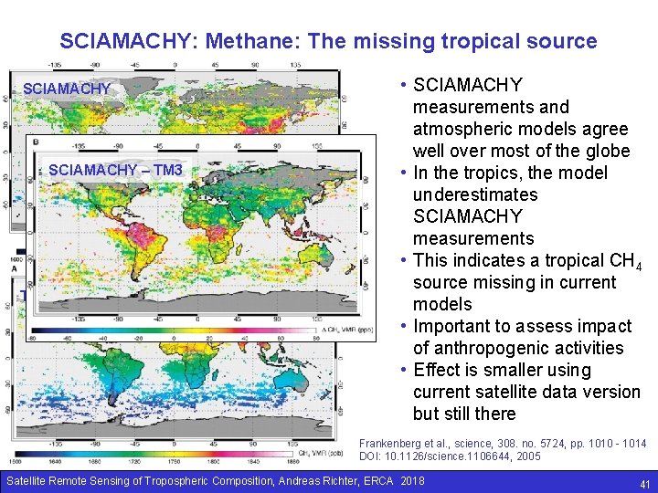 SCIAMACHY: Methane: The missing tropical source SCIAMACHY – TM 3 (model) • SCIAMACHY measurements