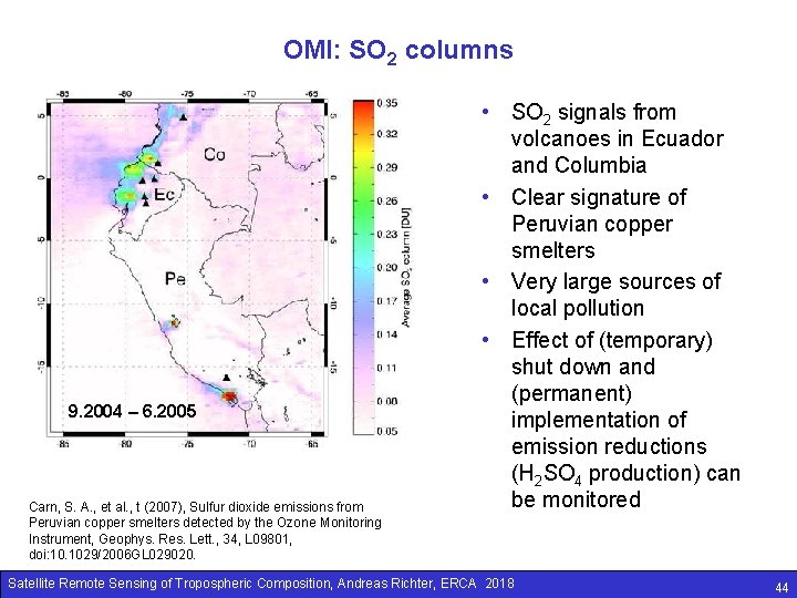 OMI: SO 2 columns 9. 2004 – 6. 2005 Carn, S. A. , et