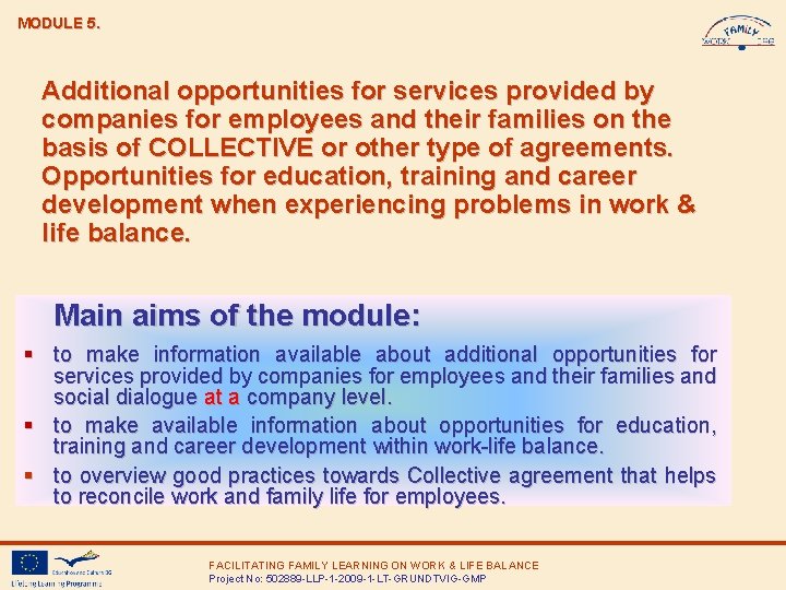 Module Opportunities MODULE 5 Additional opportunities for services provided by