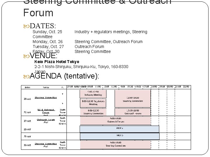 Steering Committee & Outreach Forum DATES: Sunday, Oct. 25 Committee Monday, Oct. 26 Tuesday,