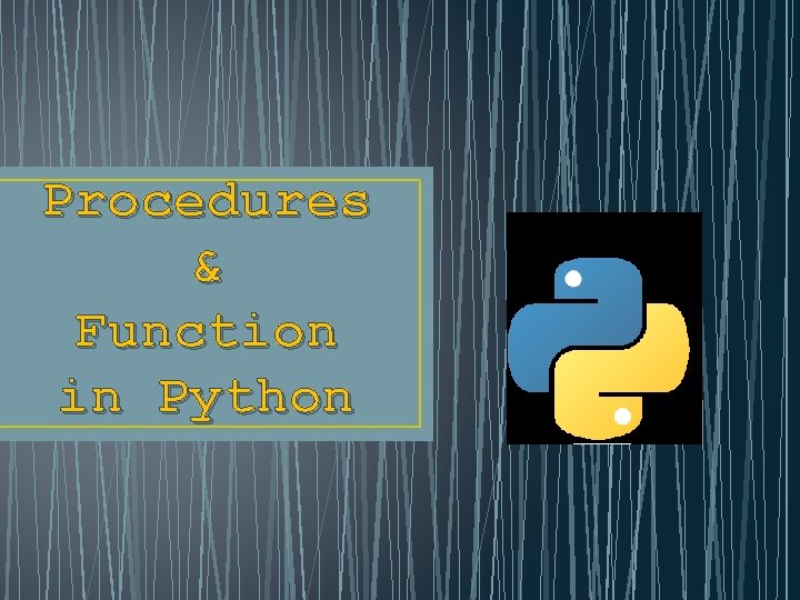 Procedures & Function in Python 