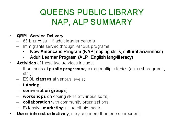 QUEENS PUBLIC LIBRARY NAP, ALP SUMMARY • QBPL Service Delivery – 63 branches +