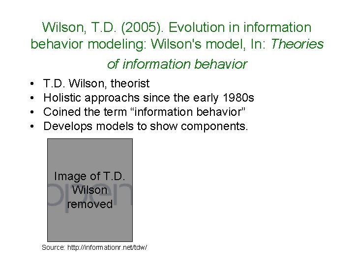 Wilson, T. D. (2005). Evolution in information behavior modeling: Wilson's model, In: Theories of