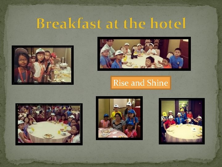 Breakfast at the hotel Rise and Shine Breakfast at the hotel Rise and Shine