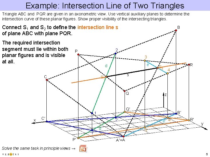 Example: Intersection Line of Two Triangles Triangle ABC and PQR are given in an