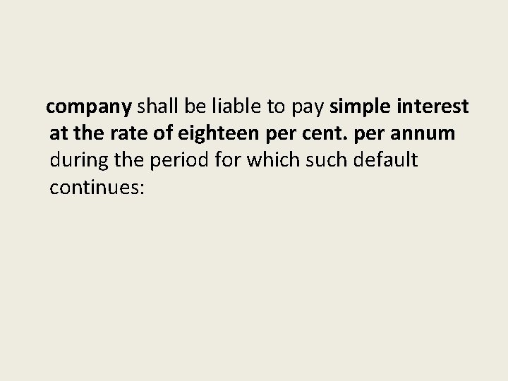 company shall be liable to pay simple interest at the rate of eighteen per