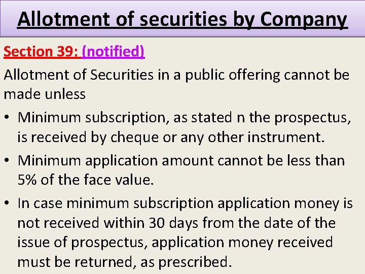 Allotment of securities by Company Section 39: (notified) Allotment of Securities in a public