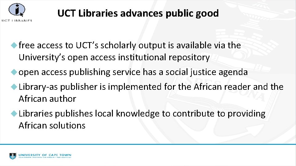 UCT Libraries advances public good free access to UCT’s scholarly output is available via