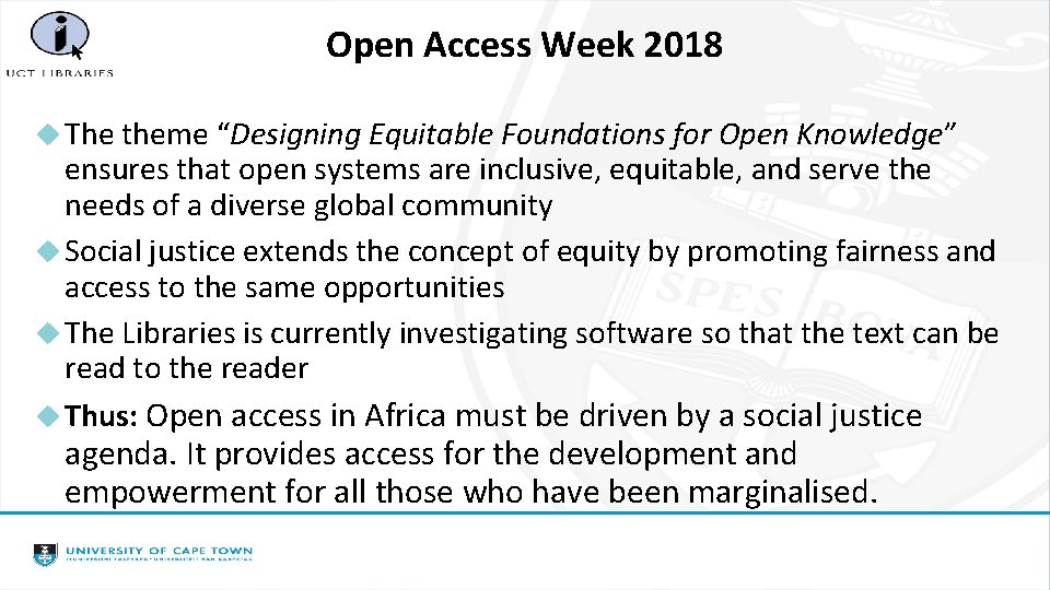 Open Access Week 2018 The theme “Designing Equitable Foundations for Open Knowledge” ensures that