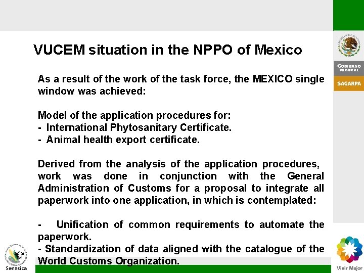 VUCEM situation in the NPPO of Mexico As a result of the work of VUCEM situation in the NPPO of Mexico As a result of the work of
