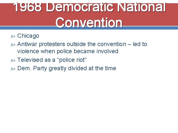 1968 Democratic National Convention Chicago Antiwar protesters outside the convention – led to violence