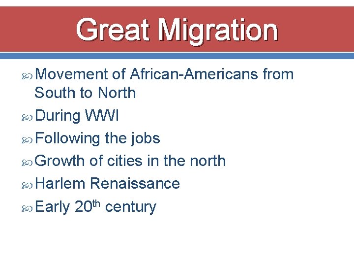 Great Migration Movement of African-Americans from South to North During WWI Following the jobs