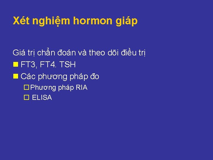 Xét nghiệm hormon giáp Giá trị chẩn đoán và theo dõi điều trị n