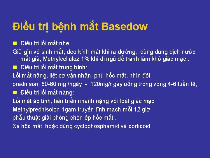 Điều trị bệnh mắt Basedow n Điều trị lồi mắt nhẹ: Giữ gìn vệ