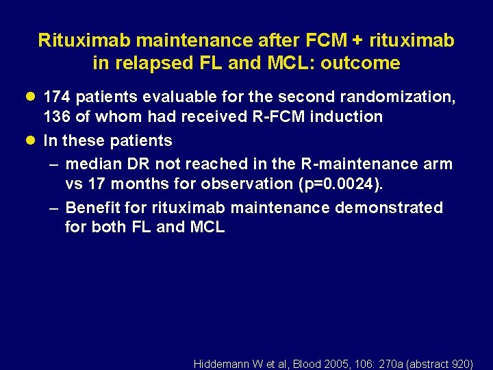 Rituximab maintenance after FCM + rituximab in relapsed FL and MCL: outcome l 174