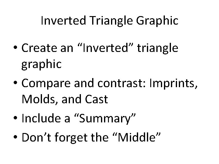 Inverted Triangle Graphic • Create an “Inverted” triangle graphic • Compare and contrast: Imprints, Inverted Triangle Graphic • Create an “Inverted” triangle graphic • Compare and contrast: Imprints,