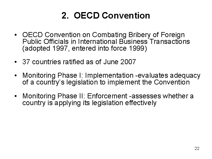 2. OECD Convention • OECD Convention on Combating Bribery of Foreign Public Officials in