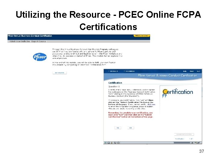Utilizing the Resource - PCEC Online FCPA Certifications 37 