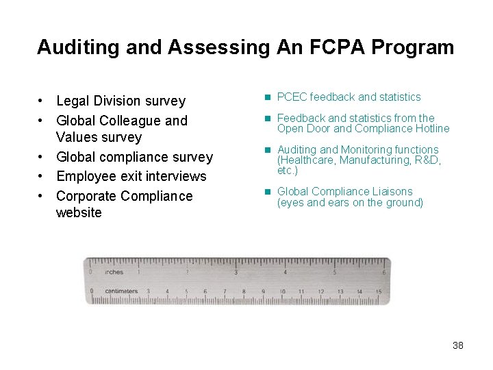  Auditing and Assessing An FCPA Program • Legal Division survey • Global Colleague