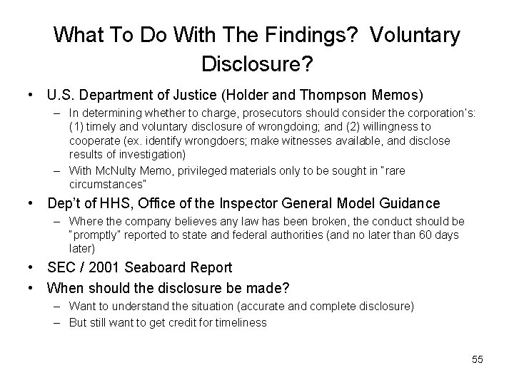 What To Do With The Findings? Voluntary Disclosure? • U. S. Department of Justice