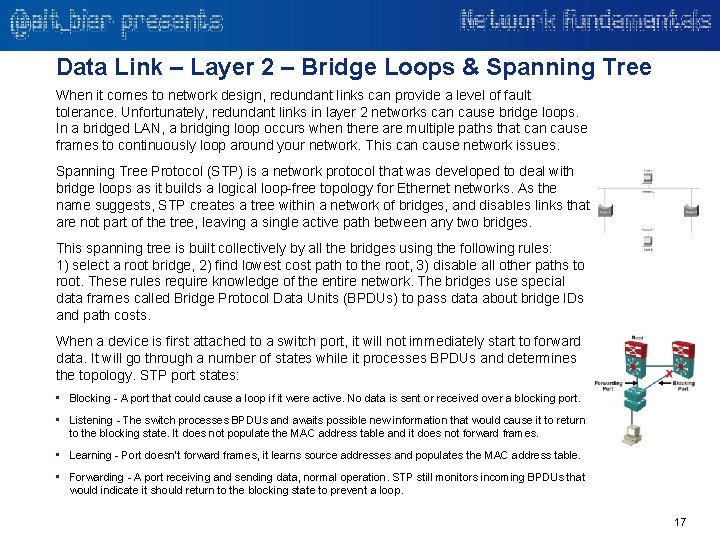 Data Link – Layer 2 – Bridge Loops & Spanning Tree When it comes
