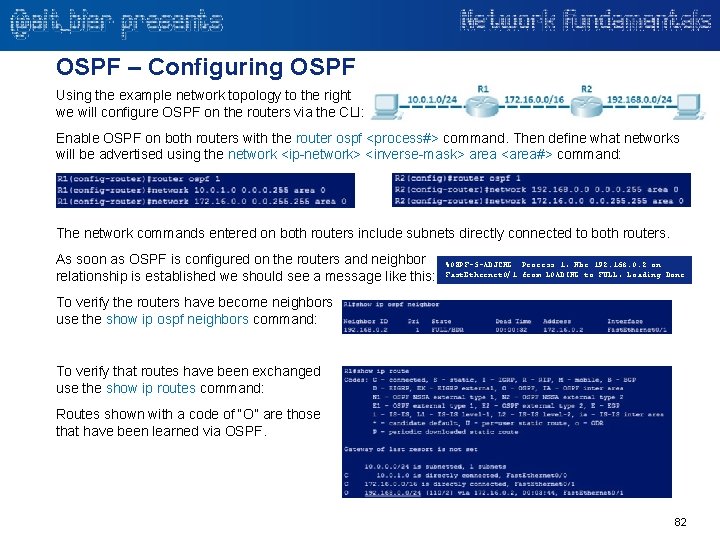 OSPF – Configuring OSPF Using the example network topology to the right we will